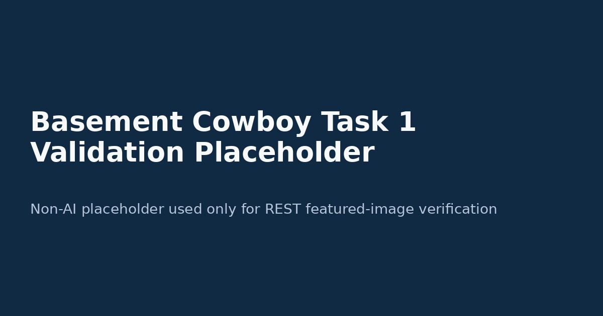 Task 1 Validation – WordPress Pipeline Test 20260619-104057